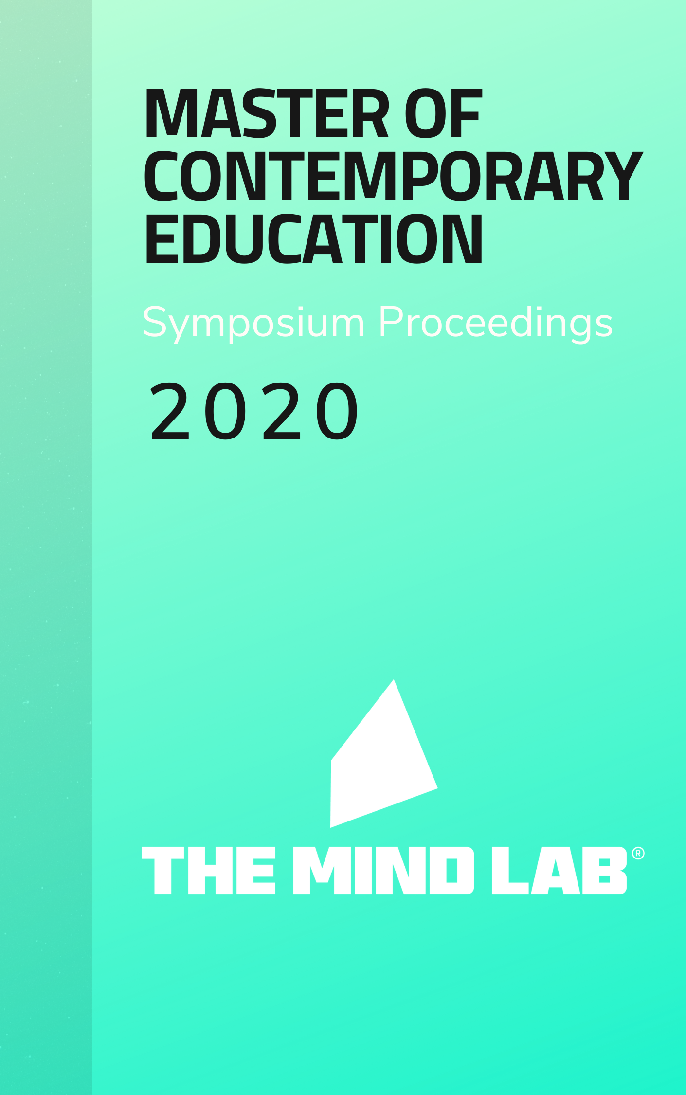 					View 2020: Master of Contemporary Education Symposium Proceedings
				